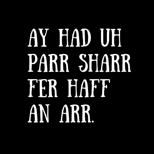 Ay had uh parr sharr fer haff an arr.