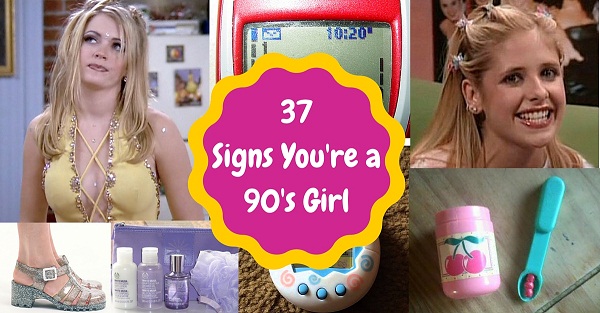37 Signs That You Are A Girl Born In The 1990s