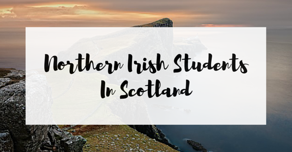 10 Things You’ll Miss As A Northern Irish Student In Scotland