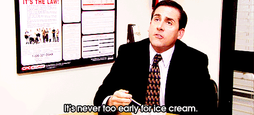 Michael-Scott-Saying-Its-Never-Too-Early-for-Ice-Cream