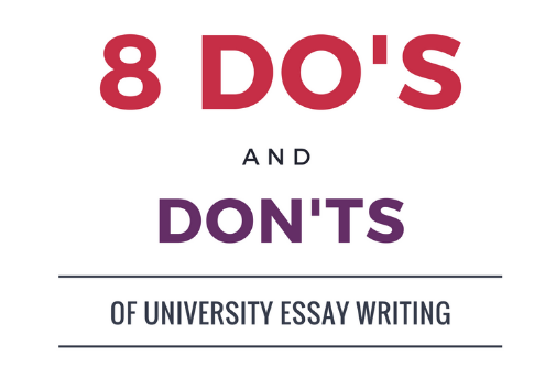 8 Do’s And Don’ts Of University Essay Writing (Infographic)